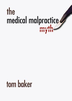 The Medical Malpractice Myth 1