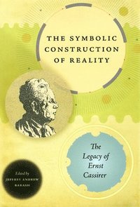bokomslag The Symbolic Construction of Reality