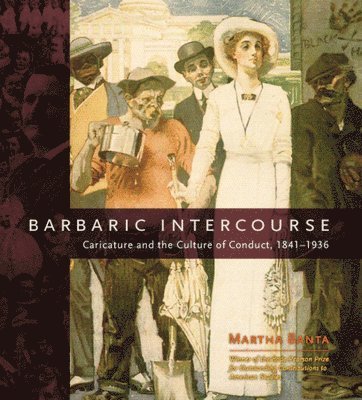 Martha Banta - Barbaric Intercourse, Inbunden