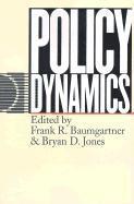 Frank R. Baumgartner, Bryan D. Jones - Policy Dynamics, Häftad