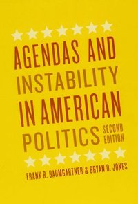 bokomslag Agendas and Instability in American Politics, Second Edition