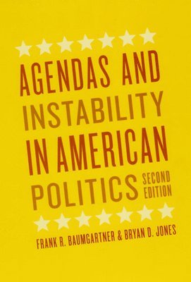 Agendas and Instability in American Politics, Second Edition 1