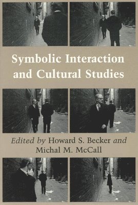 Symbolic Interaction and Cultural Studies 1