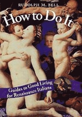 Rudolph M. Bell - How to Do It, Inbunden