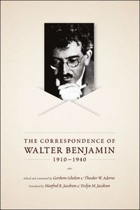 bokomslag The Correspondence of Walter Benjamin, 1910-1940