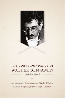 The Correspondence of Walter Benjamin, 1910-1940 1