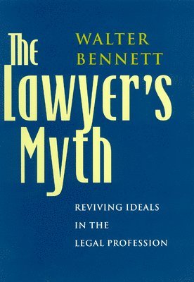 Walter Bennett - Lawyer's Myth, Inbunden. Tillgänglighet: Tillfälligt slut