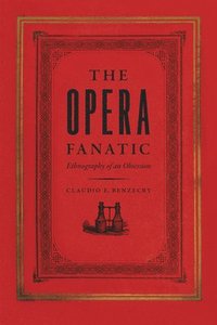 bokomslag The Opera Fanatic