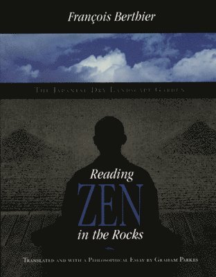 Francois Berthier, François Berthier - Reading Zen in the Rocks, Häftad