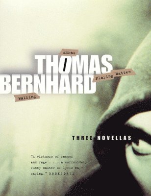 Thomas Bernhard - Three Novellas, Inbunden