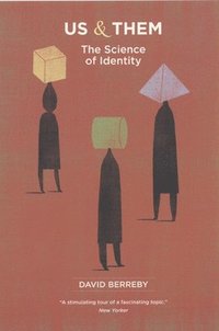 bokomslag Us and Them: The Science of Identity