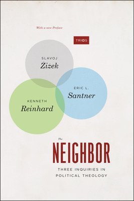 Slavoj Zizek, Eric L. Santner, Kenneth Reinhard - Neighbor, Häftad
