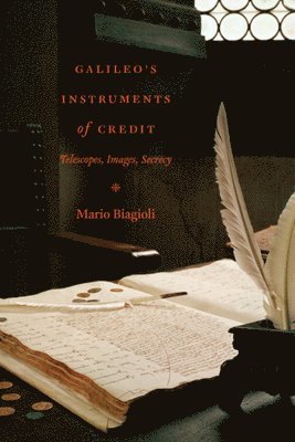 Mario Biagioli - Galileo's Instruments of Credit, Häftad
