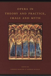 bokomslag Opera in Theory and Practice, Image and Myth