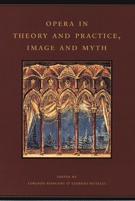 Opera in Theory and Practice, Image and Myth 1