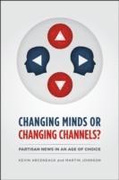 Changing Minds or Changing Channels? 1