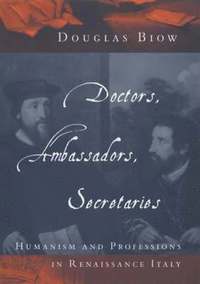 bokomslag Doctors, Ambassadors, Secretaries