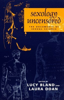 Lucy Bland, Laura L. Doan - Sexology Uncensored, Häftad