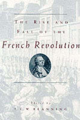 The Rise and Fall of the French Revolution 1