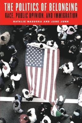 Natalie Masuoka, Jane Junn - Politics of Belonging, Häftad