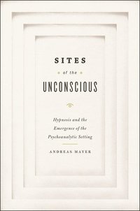 bokomslag Sites of the Unconscious
