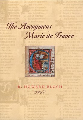 R. Howard Bloch - Anonymous Marie de France, Inbunden