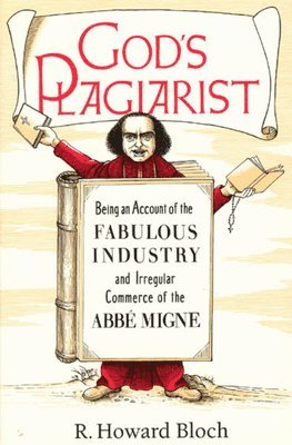 R. Howard Bloch - God's Plagiarist, Inbunden