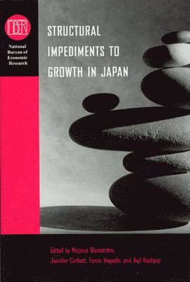 Magnus Blomstrom, Jennifer Corbett, Fumio Hayashi, Anil Kashyap - Structural Impediments to Growth in Japan, Inbunden
