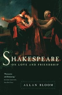 bokomslag Shakespeare on Love and Friendship