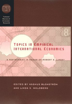 Magnus Blomstrom, Linda S. Goldberg - Topics in Empirical International Economics, Inbunden