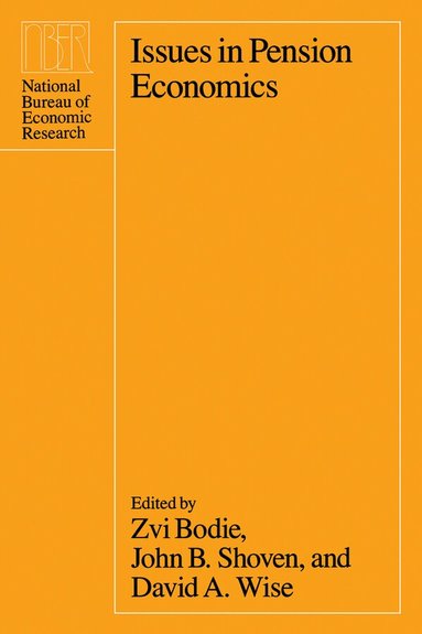 Zvi Bodie, John B. Shoven, David A. Wise - Issues in Pension Economics, Inbunden