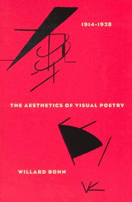 Willard Bohn - Aesthetics of Visual Poetry, 1914-1928, Häftad