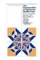 Decomposition of Figures Into Smaller Parts