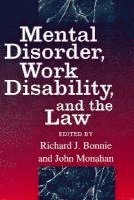 Richard J. Bonnie, John Monahan, Richard J Bonnie - Mental Disorder, Work Disability, and the Law, Inbunden