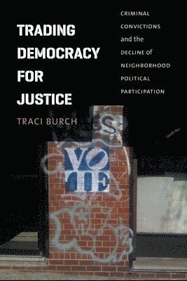 Traci Burch - Trading Democracy for Justice, Häftad