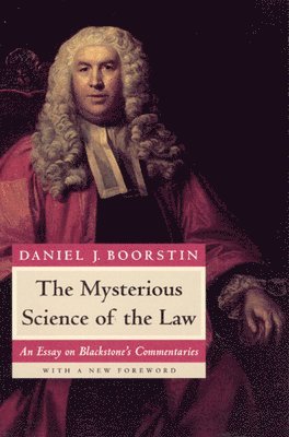 Daniel J. Boorstin - Mysterious Science of the Law, Häftad