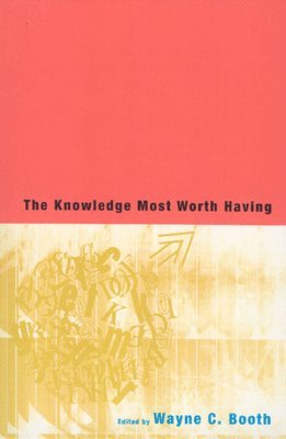 bokomslag The Knowledge Most Worth Having