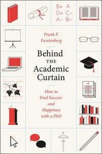 bokomslag Behind the Academic Curtain