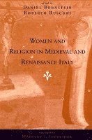 Daniel Bornstein, Roberto Rusconi - Women and Religion in Medieval and Renaissance Italy, Häftad