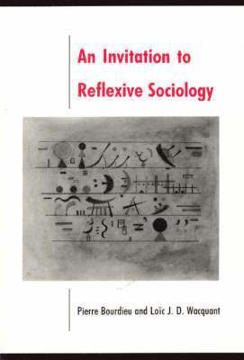 Invitation to Reflexive Sociology 1