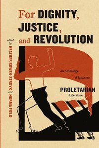 bokomslag For Dignity, Justice, and Revolution