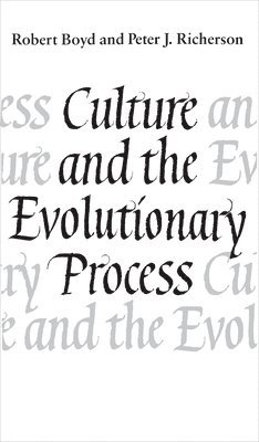 Culture and the Evolutionary Process 1