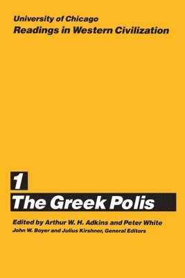Arthur W. H. Adkins, Peter White, John W. Boyer, Julius Kirshner - University of Chicago Readings in Western Civilization, Volume 1, Häftad