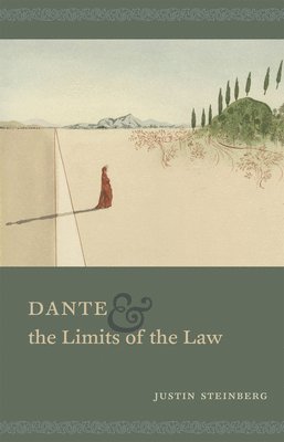 Dante and the Limits of the Law 1