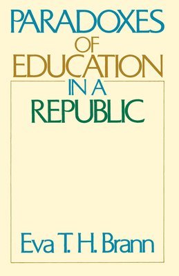 bokomslag Paradoxes of Education in a Republic