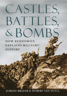 Jurgen Brauer, Hubert van Tuyll - Castles, Battles, and Bombs, Inbunden