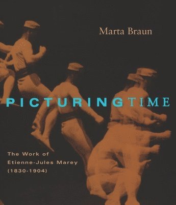 Marta Braun - Picturing Time, Häftad