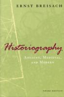 bokomslag Historiography - Ancient, Medieval, and Modern