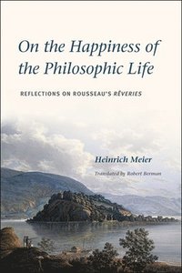 bokomslag On the Happiness of the Philosophic Life