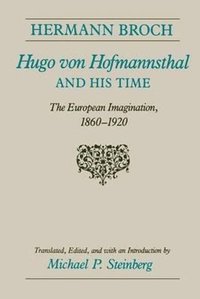 bokomslag Hugo Von Hofmannsthal and His Time